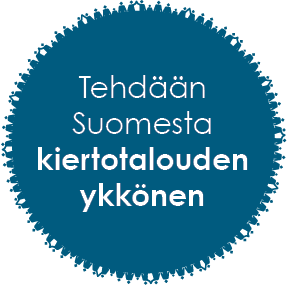 Tehdään Suomesta kiertotalouden ykkönen